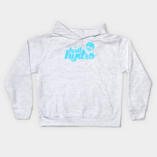 Hail Hydro Kids Hoodie by TGprophetdesigns